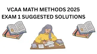 2025 VCAA MATH METHODS EXAM 1 SUGGESTED SOLUTIONS