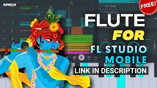 Flute Tone + Editing | FL Studio Mobile & PC (DWP Download Link In Description)