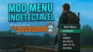 ☢️ MOD MENU THE DIVISION 2 2025 FUNCIONANDO 100% | GOD MODE, AIMBOT (INDETECTÁVEL) 🚀