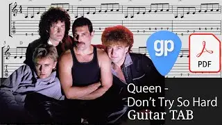 Queen - Don’t Try So Hard Guitar Tabs [TABS]