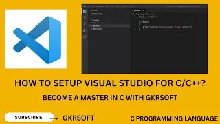 HOW TO SETUP VISUAL STUDIO FOR C / C++ EASILY Explained by GKRSOFT???