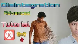 How To Make Infinity War Disintegrations Effect#Kumar Tech#Tutorial FULL HD