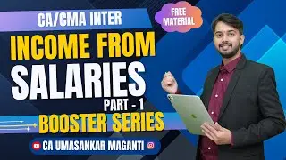 INCOME FROM SALARIES | PART - 1 | DIRECT TAXATION | BOOSTER SERIES | @CAUmasankar