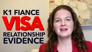 K1 Fiance Visa Relationship Evidence - 2021