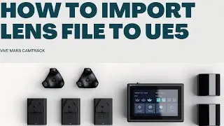 How to import a lens file to Unreal Engine 5
