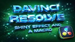 Transform Your Text with a Dazzling Shiny Effect in DaVinci Resolve 18.6!