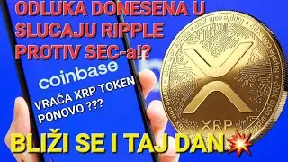 KITOVI🐳 KUPUJU XRP A COINBASE VRAĆA XRP TOKEN NA MJENJAČNICU PONOVO!?
