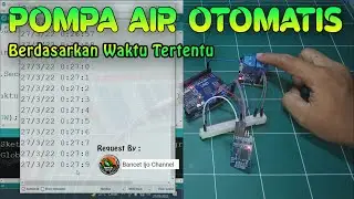 Pompa air otomatis berdasarkan waktu tertentu. | Arduino Project