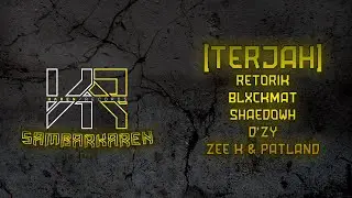 #SambarKaren [TERJAH] -  Retorik, BlxckMat, Shaedowh, D'zy, Zee K & PatLand