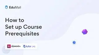 EduMall - How to Setup Course Prerequisites