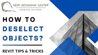 How to Deselect Objects? | Revit Tips & Tricks | Nemi Designing Center | #revitshiftkey
