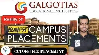 Galgotias Engineering College | GCET  | Admission + Placements + Cut off + Everything else