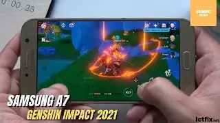 Samsung Galaxy A7 Genshin Impact Gaming test 2021