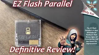 EZ Flash Parallel Review - A New DS Flashcart In 2024!