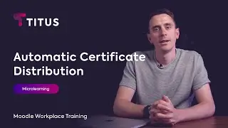 Moodle Workplace Walkthrough: Automatic Certificate Distribution