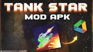 How To Download Tank Star Mod Apk | New Version | | Google Drive Link | All Tanks Unlocked