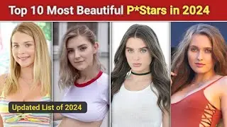 Most Beautiful Prnstars in the World for 2024