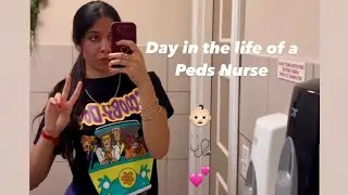 DAY IN THE LIFE OF A PEDIATRIC NURSE // PEDS NURSE