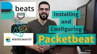 Packetbeat Installation and Configuration