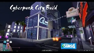 I built a Cyberpunk City in the Sims!