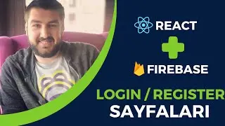 React + Firebase ile Login/Register Akışı Kodlama PART 1