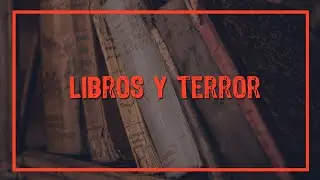 T5. E11: Libros y Terror