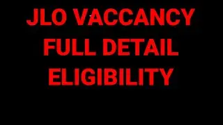 J.L.O की VACCANCY BIG UPDATE... तो करदीजिए तैयारी शुरू......