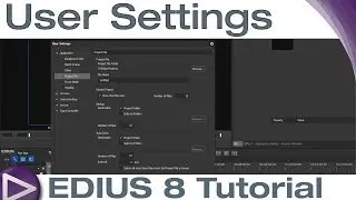 EDIUS 8 Basic Tutorial: User Settings