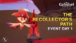 The Recollector's Path (Day 1) - Shelter of Fragrance and Lilies | Genshin Impact