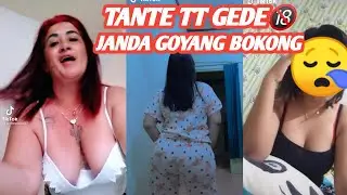 JANDA HOT GOYANG BOKONG🔞 || TANTE TT GEDE😪