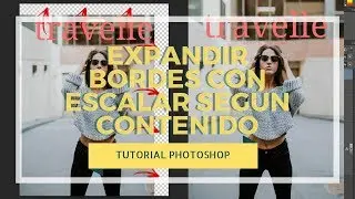 Expandir bordes en fotografías con escalar segun contenido - Tutorial Photoshop