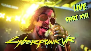 CYBERPUNK 2077 VR // LUKE ROSS MOD //  WITH RESHADE  // IMPROVED RAGDOLL // MODS // PART XIII