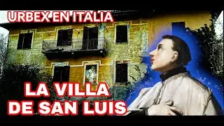 Descubriendo la Villa de San Luis: Una Joyita Abandonada en Italia