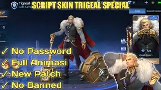 Terbaru!! Script Tigreal Special - Full Animasi | No Password