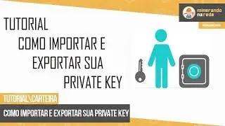 TUTORIAL - COMO EXPORTAR E IMPORTAR SUA PRIVATE KEY
