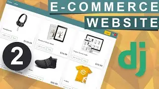 Django Ecommerce Website | Data Structure | Part 2
