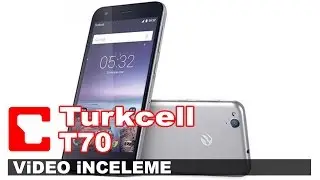 Turkcell T70 - Akıllı Telefon - Ürün İnceleme