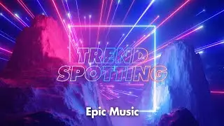 Trend Spotting #3 : EPIC Music | Jamendo Licensing