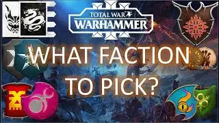 What Faction To Pick - Total War: Warhammer 3