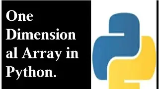 Creating An 1 d array or one dimensional array in python.