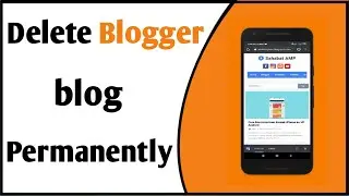 Delete your Blogger blog permanently
