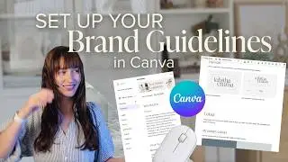 You are going to set up your Brand Guidelines in Canva