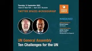 TWITTER SPACE | UN General Assembly: Ten Challenges for the UN