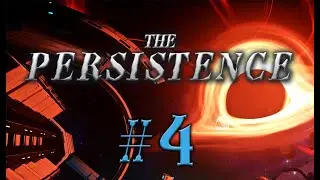 The Persistence #4 прохождение