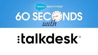 60 Seconds With Talkdesk