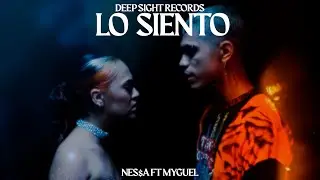 Lo Siento [Video Oficial] - Nezzah , MYGUEL