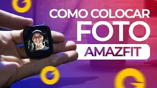 Como COLOCAR FOTO Personalizada no AMAZFIT!