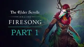 Elder Scrolls Online: Firesong Playthrough | Part 1: A Sea of Troubles | Legacy of the Bretons