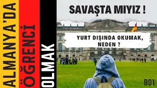 Almanya'da Öğrenci Olmak | Neden Yurt Dışında Eğitim ?
