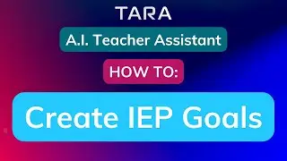 A.I. Teacher Assistant: IEP Goals How-To